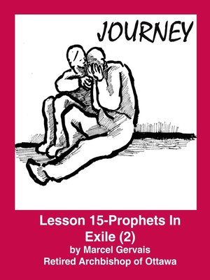 cover image of Journey -Lesson 15--Prophets in Exile (2)
